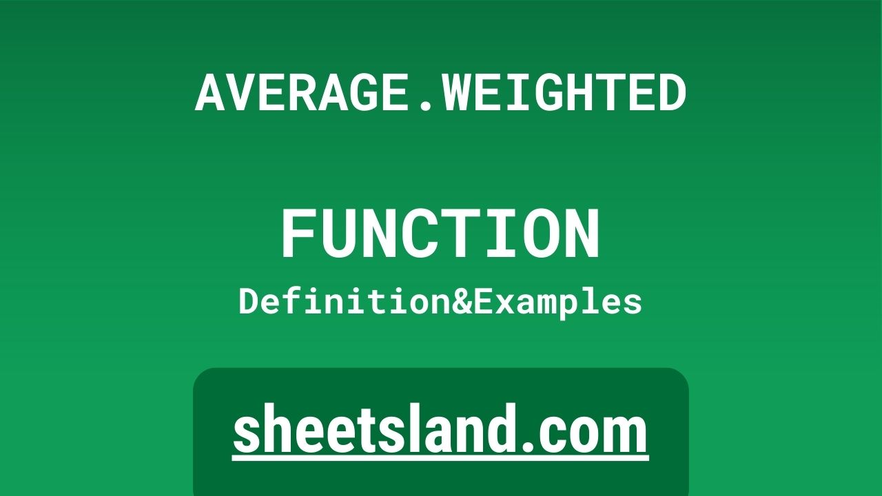 AVERAGE.WEIGHTED Function