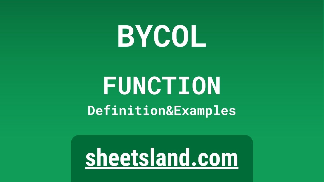 BYCOL Function
