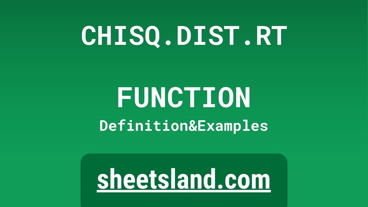 CHISQ.DIST.RT Function