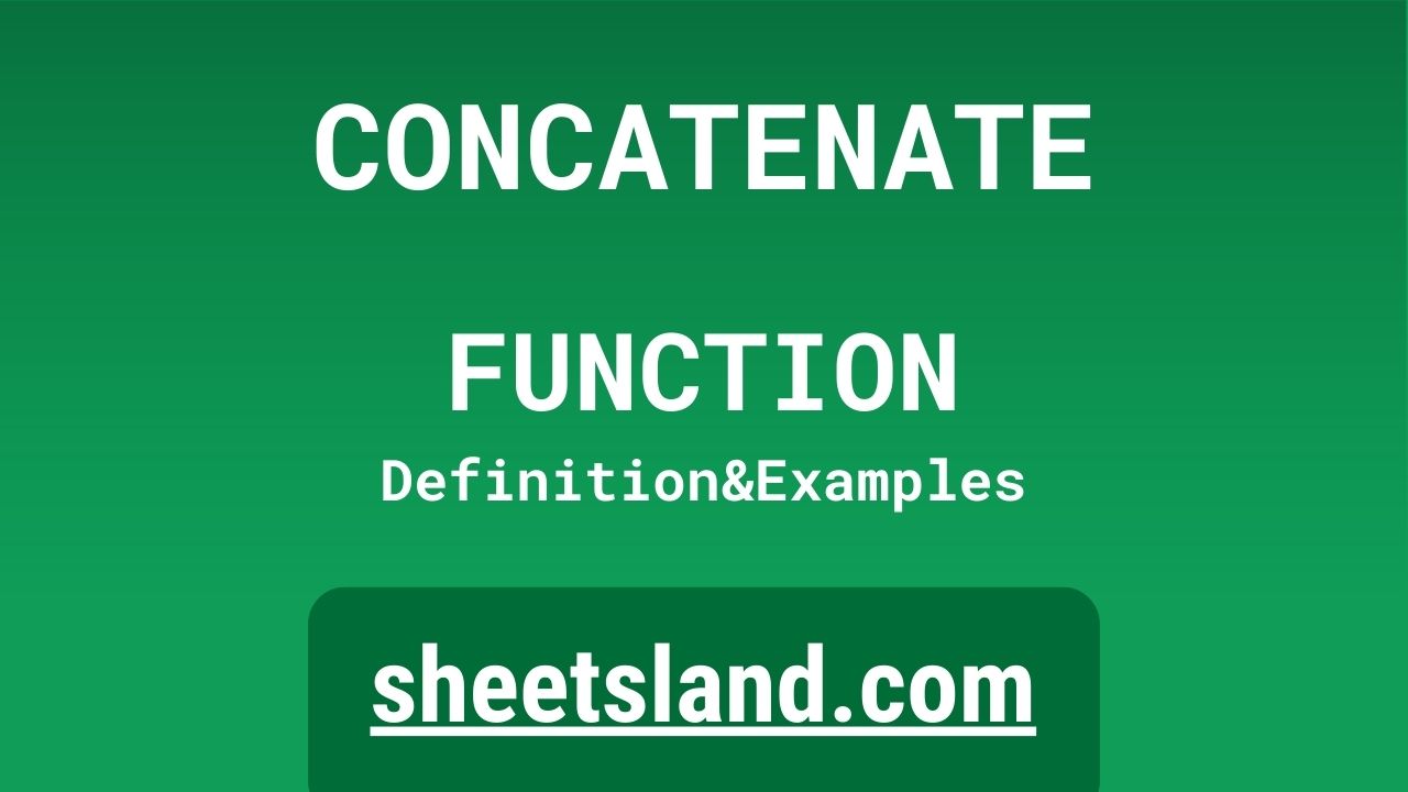 Concatenate Function Definition Formula Examples And Usage 7334