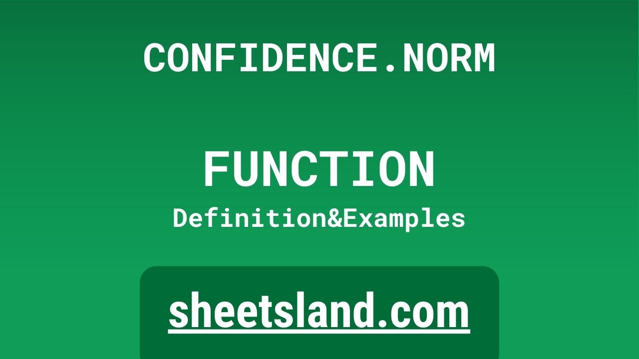 CONFIDENCE.NORM Function