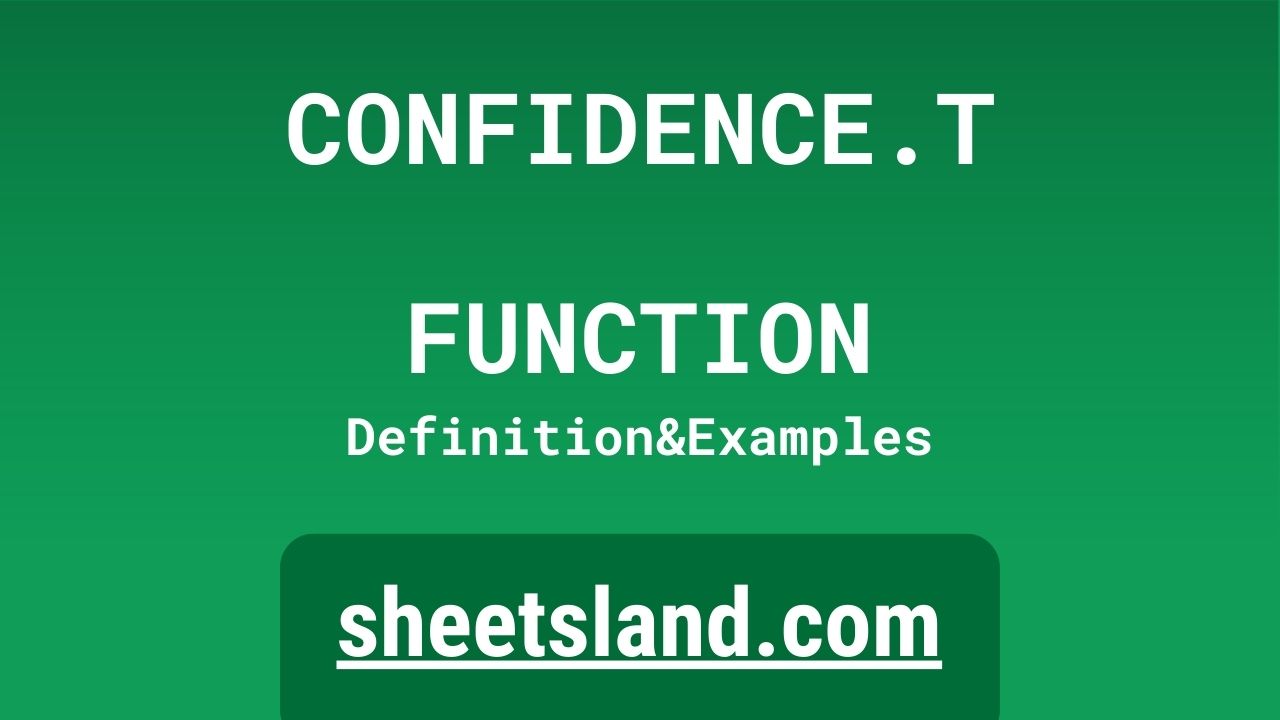 CONFIDENCE.T Function