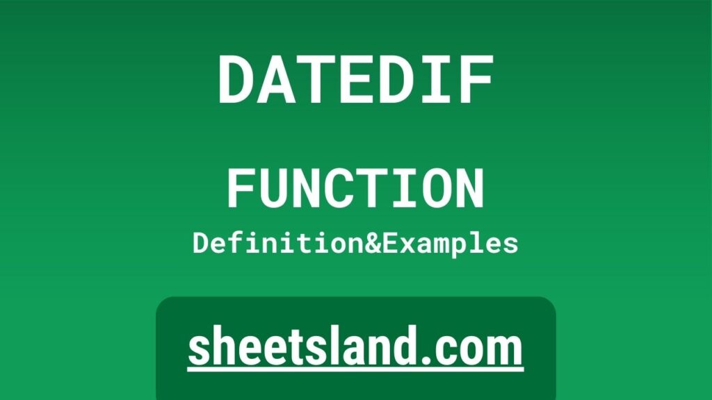 datedif-function-definition-formula-examples-and-usage