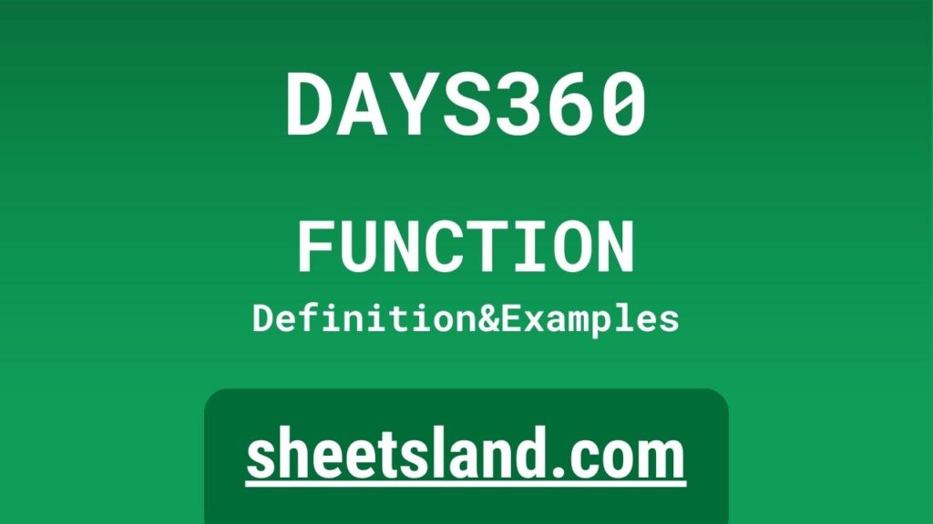 Days360 function definition formula examples and usage