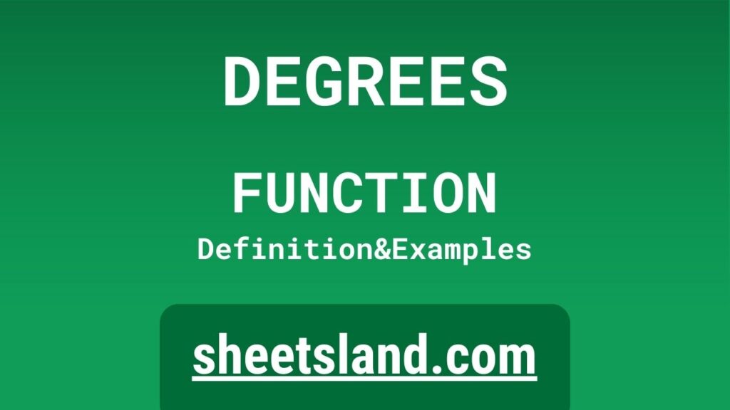 degrees-function-definition-formula-examples-and-usage