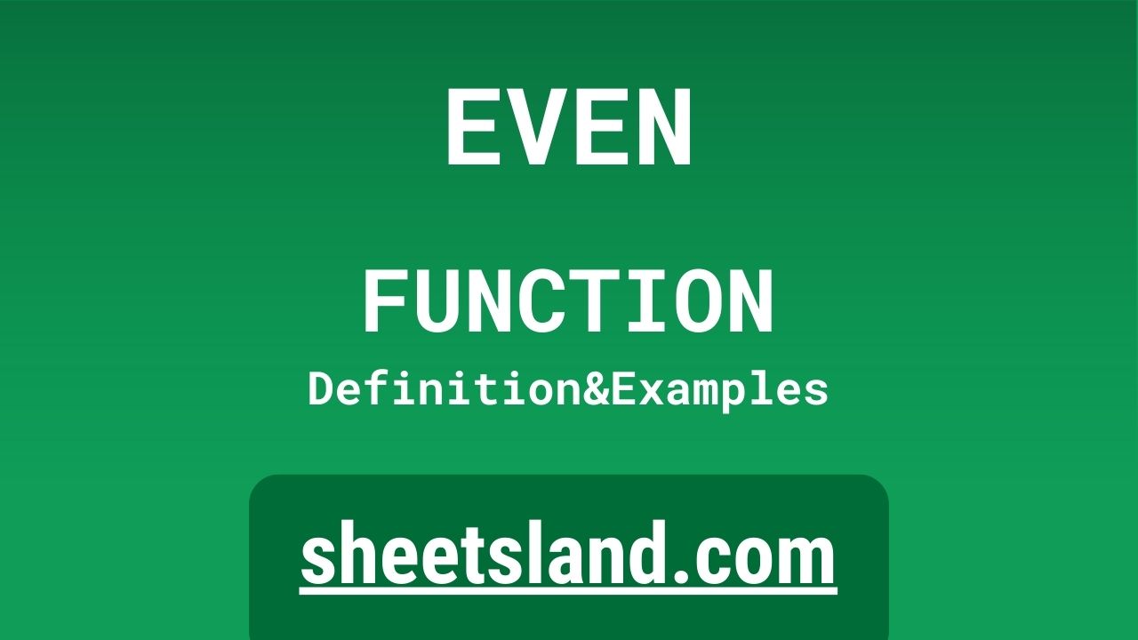 EVEN Function