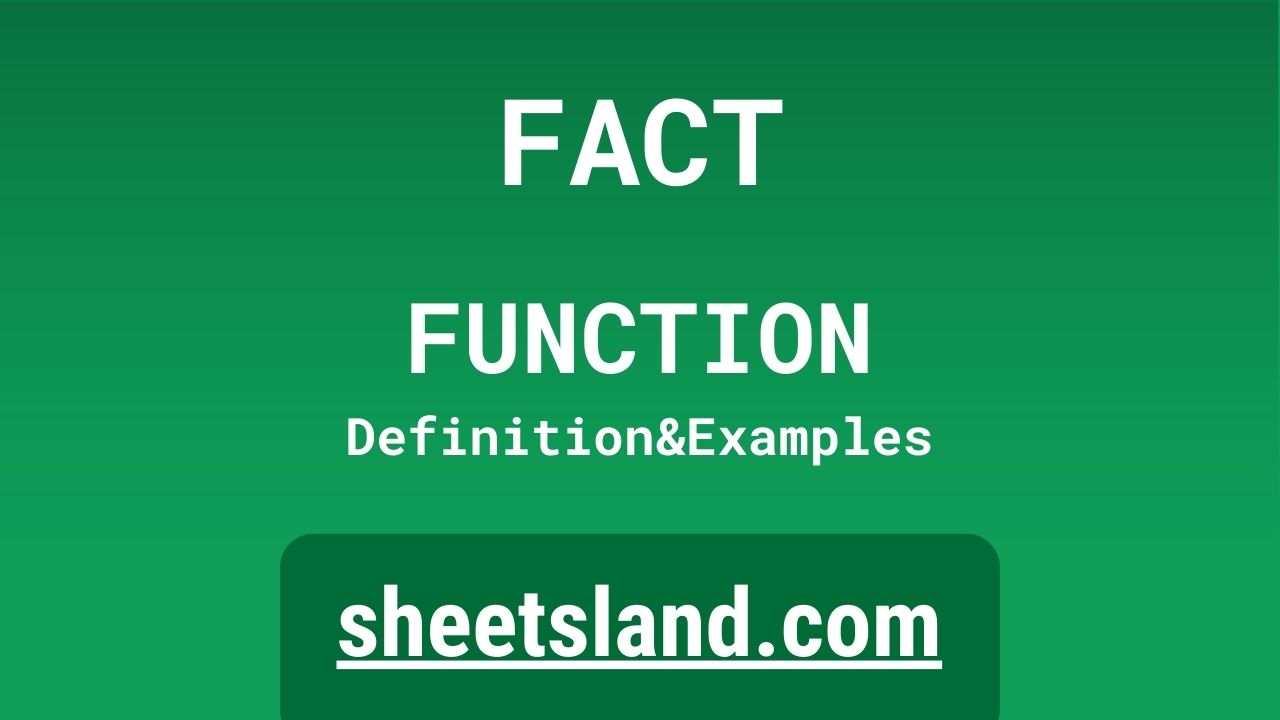fact-function-definition-formula-examples-and-usage