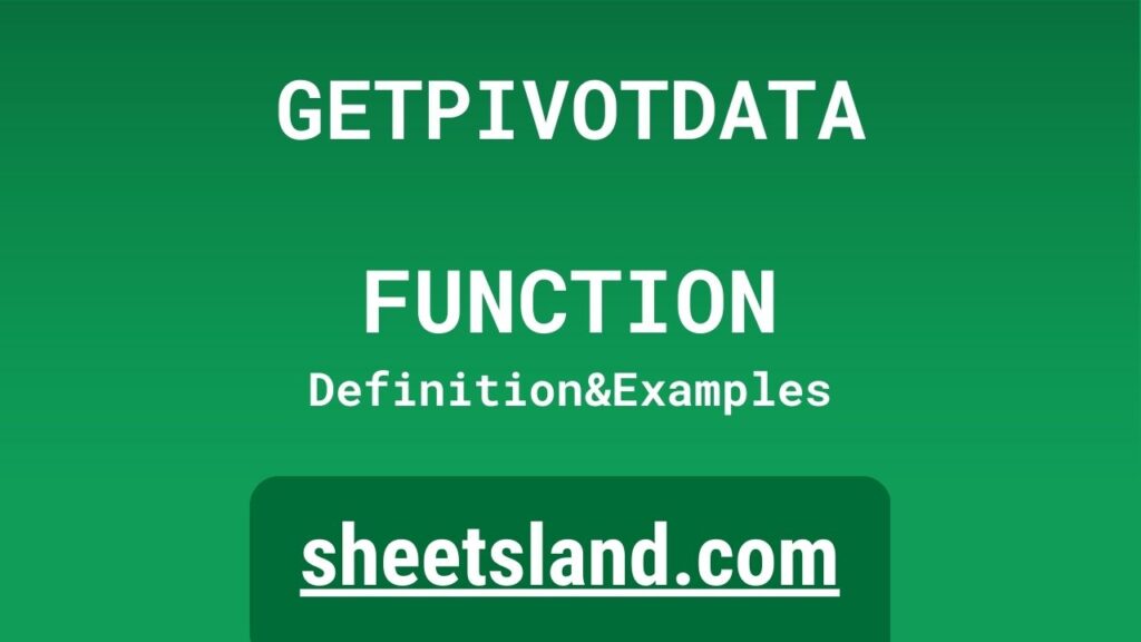 getpivotdata-function-definition-formula-examples-and-usage