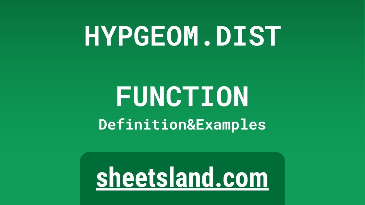 HYPGEOM.DIST Function